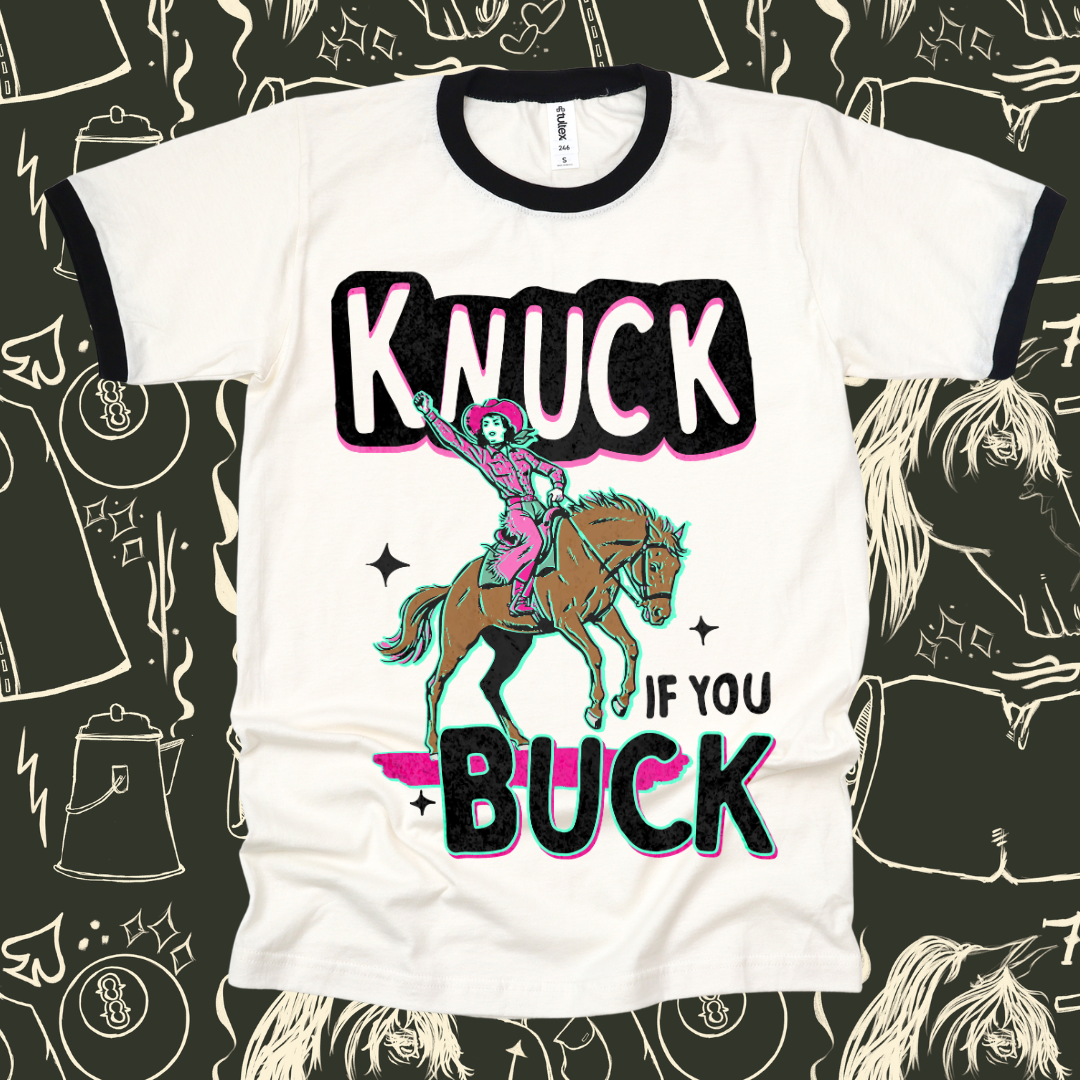 Knuck if you Buck Ringer Tee