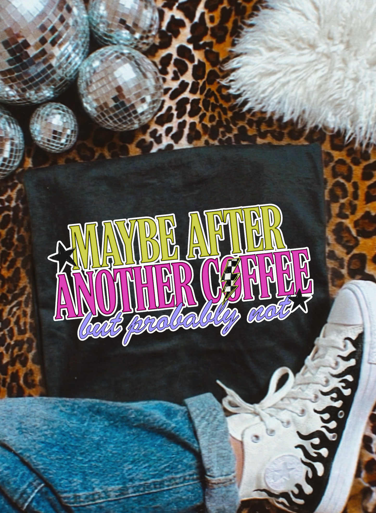 Maybe after another Coffee tee