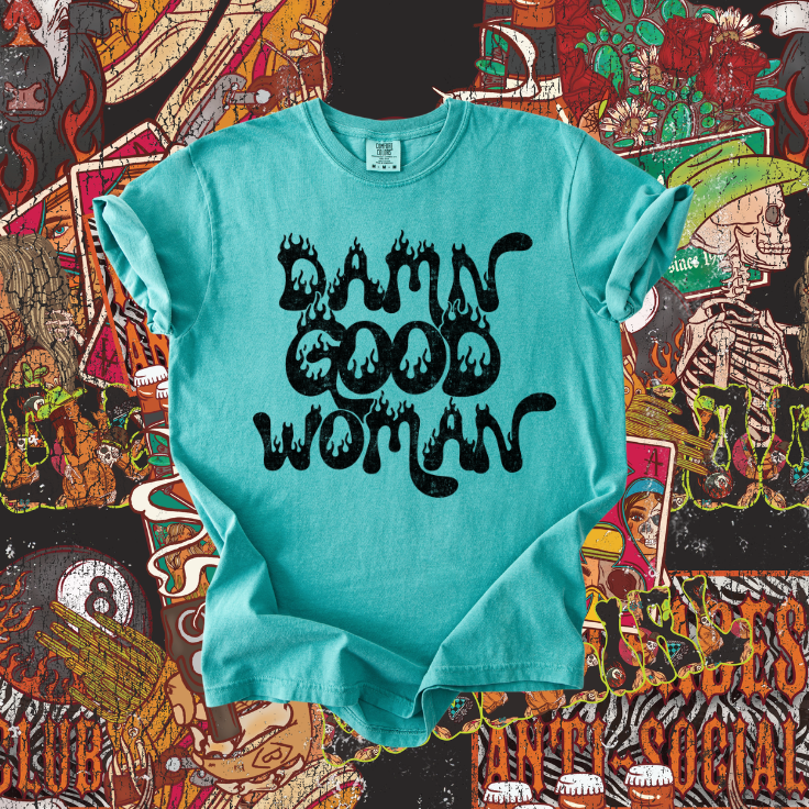 Damn Good Woman Tee