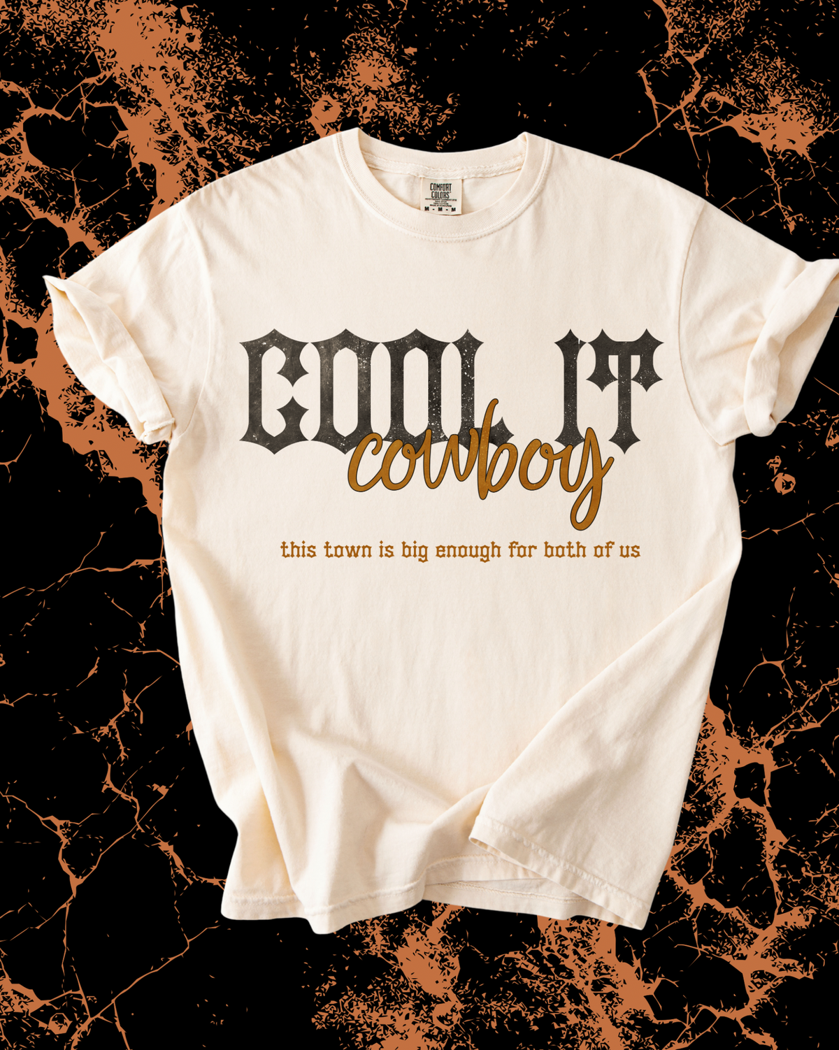 Cool it Cowboy Tee