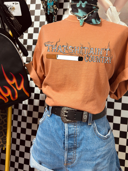 That shit ain't country tee
