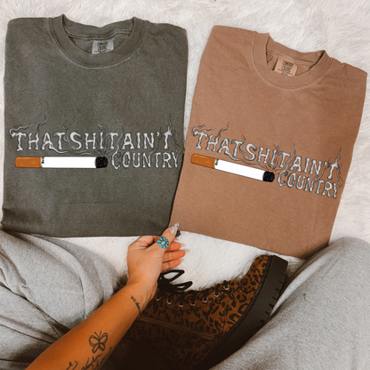 That shit ain't country tee