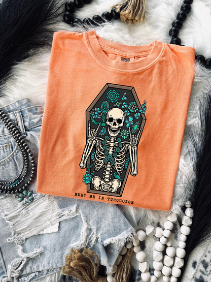 Bury me in Turq tee