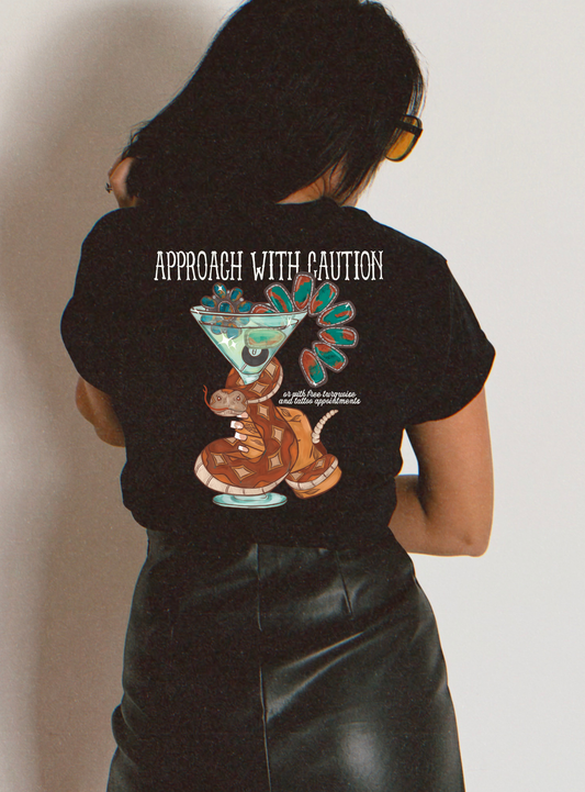 Approach with caution tee