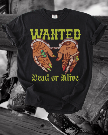 Wanted Dead or Alive tee