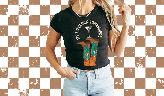 Its 5 O'CLOCK somewhere baby tee