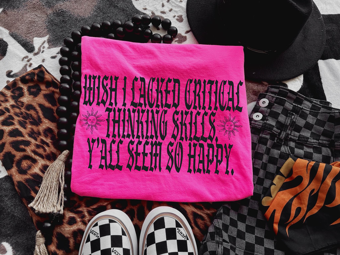 Wish I lacked Critical Thinking Tee
