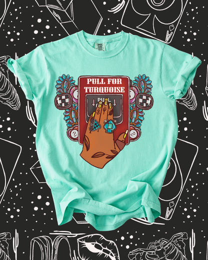 Pull for Turquoise tee