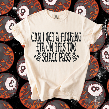 This too shall pass tee
