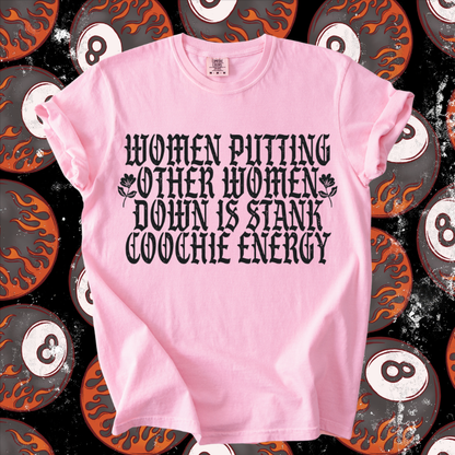 Stank coochie energy tee